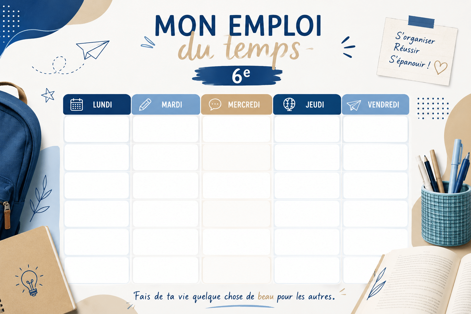Tableau "MON EMPLOI du temps 6e" avec une grille pour les jours "LUNDI" à "VENDREDI". Des fournitures scolaires (sac à dos, stylos, livres) décorent le fond clair.